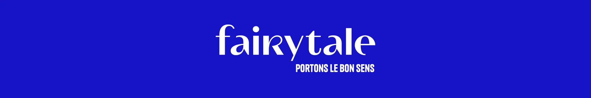 fairytale portons le bon sens